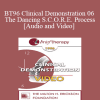 BT96 Clinical Demonstration 06 - The Dancing S.C.O.R.E. Process - Robert Dilts