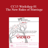 CC13 Workshop 01 - The New Rules of Marriage: A Passionate Approach to Couples and Couples Therapy - Terry Real