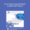 Case Discussion 04 Panel - Jay Haley