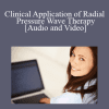 Christopher Proulx - Clinical Application of Radial Pressure Wave Therapy