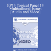 EP13 Topical Panel 13 - Multicultural Issues - Robert Dilts