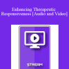 IC86 Clinical Demonstration 01 - Enhancing Therapeutic Responsiveness - Jeffrey K. Zeig