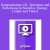 IC92 Workshop 41a - Demonstrations III - Questions and Reflections In Narrative Therapy - Gene Combs