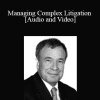 Ronald J. Hedges - Managing Complex Litigation