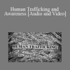 Mario Fucinari - Human Trafficking and Awareness