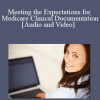 Meeting the Expectations for Medicare Clinical Documentation - Kristi Hudson - 1 CE (Distance CE Hours)