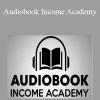 Audiobook Income Academy - Mikkelsen Twins