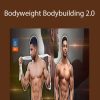 Austin Dunham - Bodyweight Bodybuilding 2.0