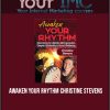 [Download Now] Awaken Your Rhythm – Christine Stevens