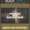 [Download Now] Awaken Your Superpower