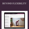 BEYOND FLEXIBILITY - Karin Dimitrovova