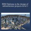 BIM Diploma in the design of infrastructure projects-level 1