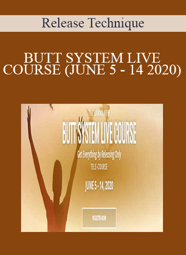 Release Technique - BUTT SYSTEM LIVE COURSE (JUNE 5 - 14