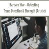 Barbara Star – Detecting Trend Direction & Strength (Article)