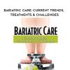 [Download Now] Bariatric Care: Current Trends