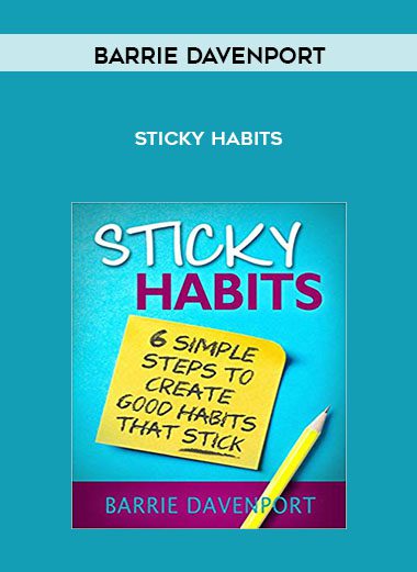 [Download Now] Barrie Davenport - Sticky Habits