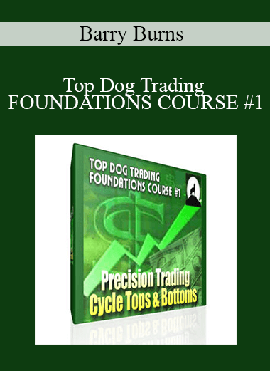 Top Dog Trading FOUNDATIONS COURSE #1: CYCLES AND TRENDS - Barry Burns