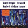 Barry R.Weingast – The Oxford Handbook of Political Economy