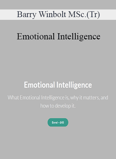 Barry Winbolt MSc.(Tr) - Emotional Intelligence