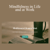 Barry Winbolt MSc.(Tr) - Mindfulness in Life and at Work