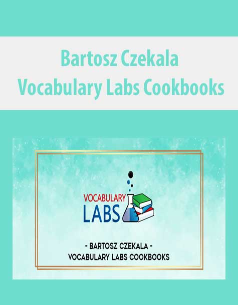 [Download Now] Bartosz Czekala – Vocabulary Labs Cookbooks