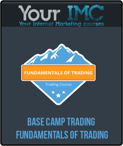 Base Camp Trading – Fundamentals of Trading