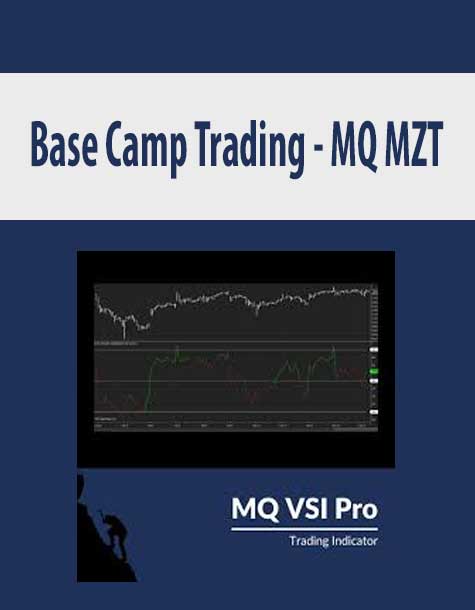 [Download Now] Base Camp Trading – MQ MZT