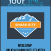 [Download Now] Basecamp - Big Fish Shark Bite Strategy