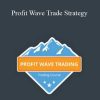 [Download Now] Basecamptrading – Profit Wave Trade Strategy