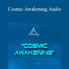 Bashar - Cosmic Awakening Audio