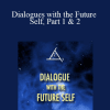 Bashar - Dialogues with the Future Self