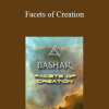 Bashar - Facets of Creation