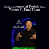 Bashar - Interdimensional Portals and Where To Find Them