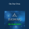 Bashar - On Our Own