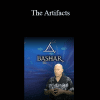 Bashar - The Artifacts