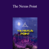 Bashar - The Nexus Point