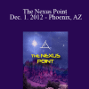 Bashar - The Nexus Point - Dec. 1. 2012 - Phoenix