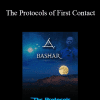 Bashar - The Protocols of First Contact