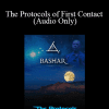 Bashar - The Protocols of First Contact (Audio Only)