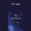 Bashar - The Span