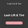 Beauty Mavericks - Lash Lift & Tint