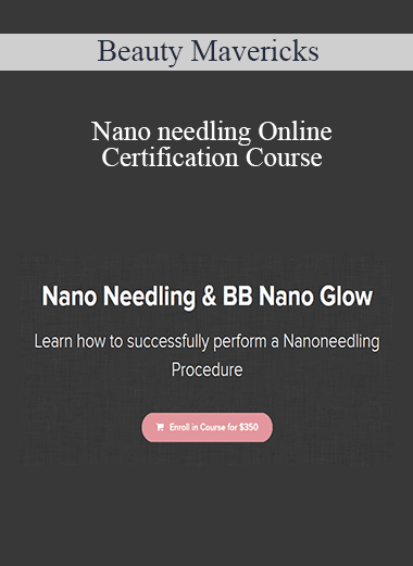 Beauty Mavericks - Nano needling Online Certification Course