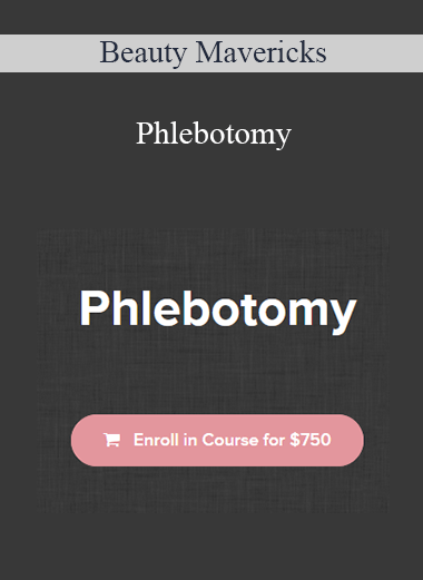 Beauty Mavericks - Phlebotomy