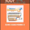 Become a Blogger Premium 2.0