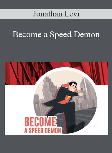 Become a Speed Demon - Jonathan Levi