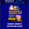 [Download Now] Becoming a Shining One – don Oscar Miro-Quesada