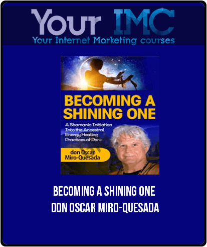 [Download Now] Becoming a Shining One – don Oscar Miro-Quesada