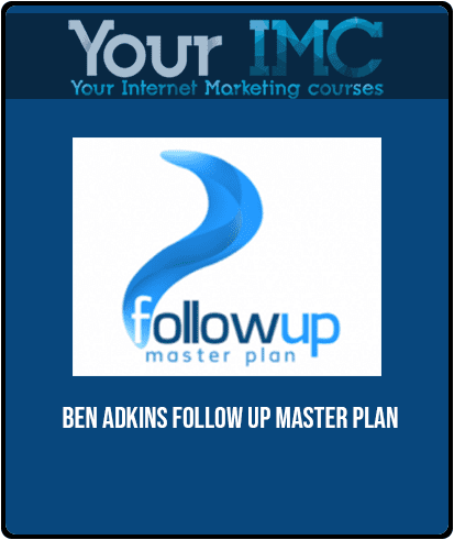 Ben Adkins - Follow Up Master Plan