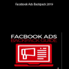 [Download Now] Ben Adkins – Facebook Ads Backpack 2019