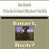 Ben Branch – If You Are So Smart Why Aren’t You Rich